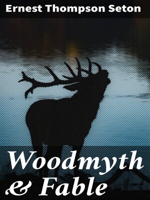cover image of Woodmyth & Fable